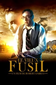 LE VIEUX FUSIL Streaming VF 