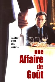 Film Une affaire de goût streaming