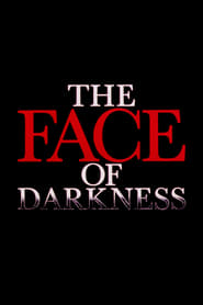 Poster The Face of Darkness