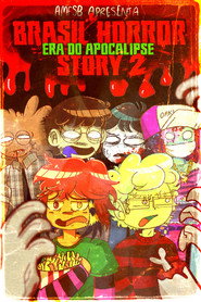 Brasil Horror Story 2: A Era do Apocalipse