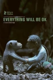 Everything Will Be OK (2022)