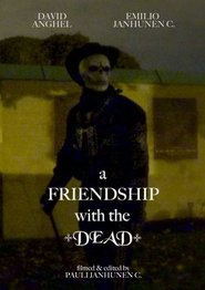 A Friendship with the Dead A Friendship with the Dead