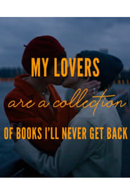 Poster My Lovers are a Collection of Books I’ll Never Get Back