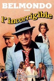 Voir L'Incorrigible en streaming