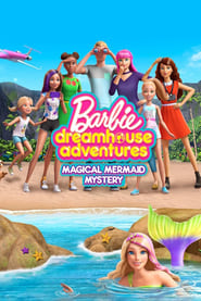 Poster Barbie Dreamhouse Adventures: Magical Mermaid Mystery