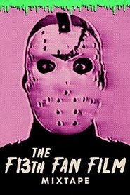 The F13th Fan Film Mixtape 2019 Doako sarbide mugagabea