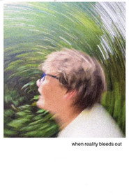 When Reality Bleeds Out постер