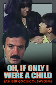 Oh, If Only I Were a Child