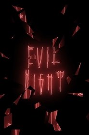 Evil Night Evil Night