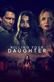 Poster Killing Your Daughter