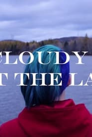 A Cloudy Sky at the Lake (2019)