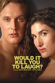 Image Would It Kill You to Laugh? Starring Kate Belant + John Early (2022)