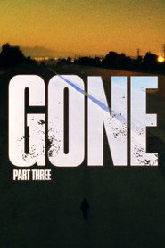 Gone Part Three