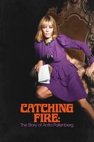 Poster Catching Fire: The Story of Anita Pallenberg 2024