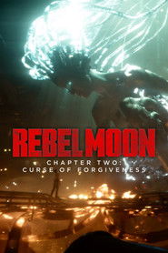 Full Cast of Rebel Moon - Chapter Two: Curse Of Forgiveness