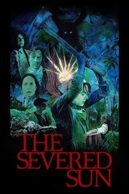 Lk21 Nonton The Severed Sun (2025) Film Subtitle Indonesia Gratis di Layarkaca21 Dunia21 Film Terbaru The Severed Sun (2025)