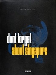 Poster Don't Forget About Singapore 2015