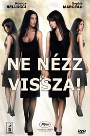 Ne nézz vissza! (2009)