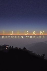 Tukdam – Between Worlds (2022)