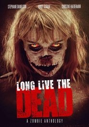 Poster Long Live the Dead 2013