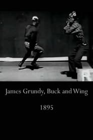 Poster James Grundy, Buck and Wing 1895