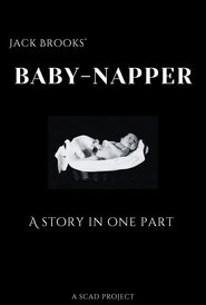 Baby-Napper: A Story in One Part (2024)