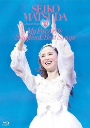마츠다 세이코: 콘서트 투어 2022 "My Favorite Singles & Best Songs" at 사이타마 슈퍼 아레나) 마츠다 세이코: 콘서트 투어 2022 "My Favorite Singles & Best Songs" at 사이타마 슈퍼 아레나 (2022)