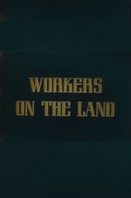 Workers on the Land