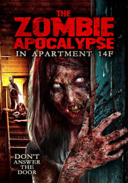 The Zombie Apocalypse in Apartment 14F (2019)