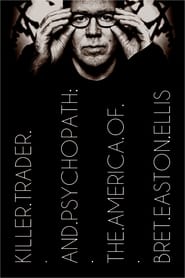 Poster Killer, Trader und Psychopath - Bret Easton Ellis' Amerika