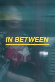 Poster 在中间 IN BETWEEN 在中間 2017