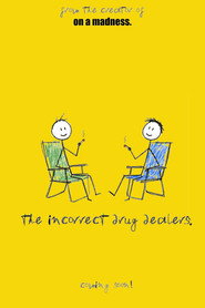 The Incorrect Drug Dealers.
