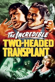 The Incredible 2-Headed Transplant постер