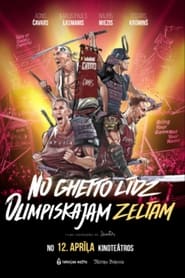 مترجم أونلاين و تحميل No Ghetto līdz Olimpiskajam zeltam 2022 مشاهدة فيلم