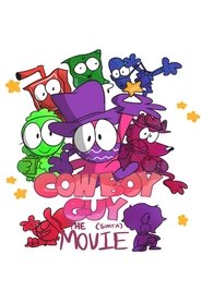 COWBOY GUY: THE (sorta) MOVIE 2022