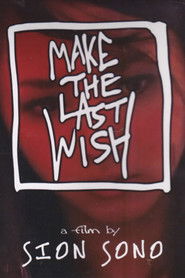 Make the Last Wish (2009)