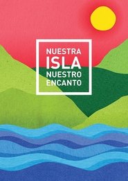 Poster Nuestra Isla Nuestro Encanto 2017