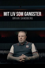 Mit liv som gangster - Brian Sandberg