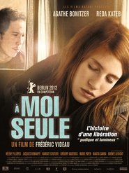 Film À moi seule streaming