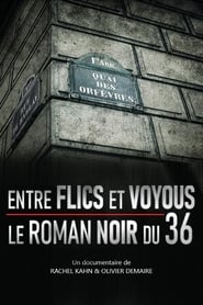 Poster Entre flics et voyous, le roman noir du 36