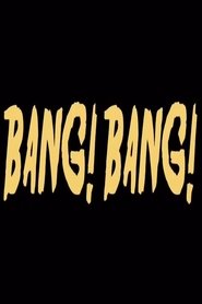 Bang! Bang! 2017