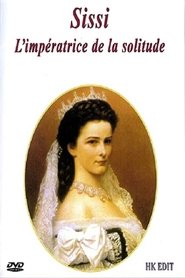 Sissi, L'impératrice de la solitude 1998 Бесплатан неограничен приступ