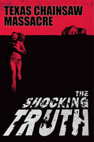 مشاهدة فيلم Texas Chainsaw Massacre: The Shocking Truth 2000 مترجم أون لاين بجودة عالية