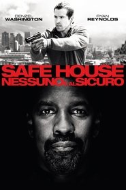 Safe House – Nessuno è al sicuro