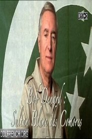 Poster Bob Denard, le sultan blanc des Comores 2012
