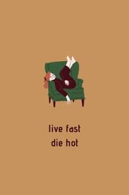 Poster Live Fast Die Hot 1970