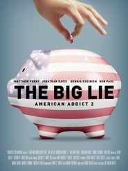 The Big Lie: American Addict 2 постер