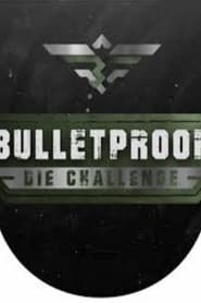 Poster Bulletproof - The Challenge 2024