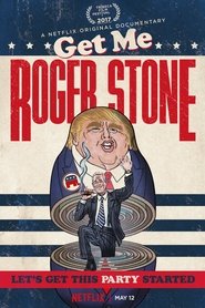 Get Me Roger Stone постер