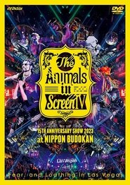 The Animals in Screen IV -15TH ANNIVERSARY SHOW 2023 at NIPPON BUDOKAN